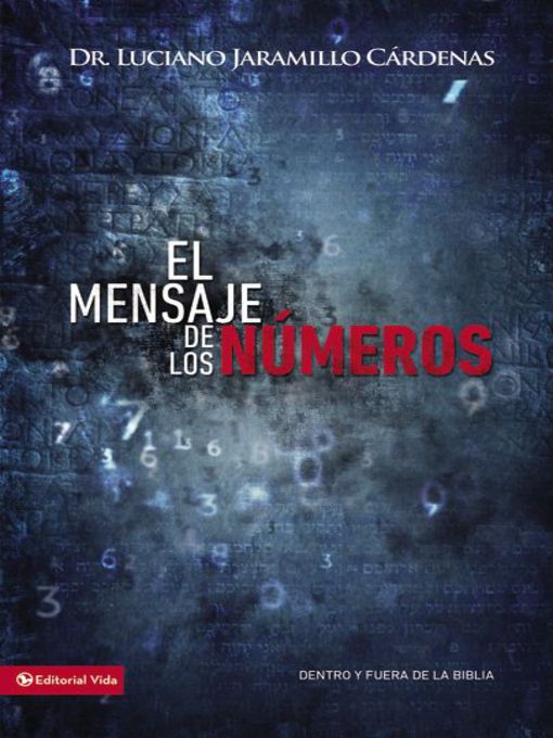 Title details for El mensaje de los números by Luciano Jaramillo Cárdenas - Available
